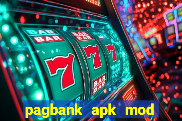 pagbank apk mod dinheiro infinito